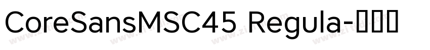 CoreSansMSC45 Regula字体转换